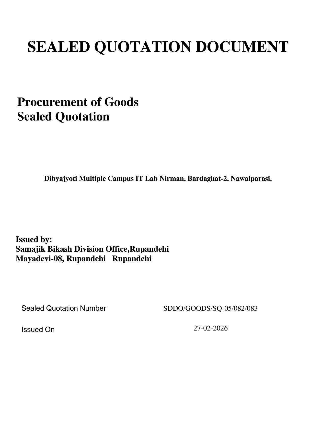 लुम्बिनी प्रदेशद्वारा दिव्य ज्योति बहुमुखी क्याम्पसलाई प्रविधिमैत्री कक्षा कोठा सञ्चालनका लागि आवश्यक पर्ने स्मार्ट बोर्ड र कम्प्युटर खरिदका लागि बोलपत्र आह्वान सम्बन्धी सूचना